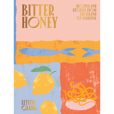 Bitter Honey from By Letitia Clarke