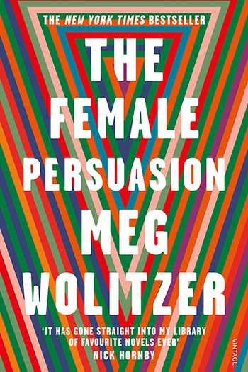 The Female Persuasion by Meg Wolitzer