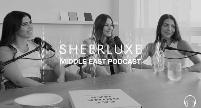 SL Middle East Podcast: Two Impressive Female Founders, Brands To Know & Dubai's Hottest Openings