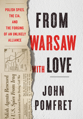 From Warsaw With Love from John Pomfret