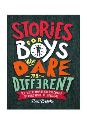 Stories For Boys Who Dare To Be Different from Quinton Winter