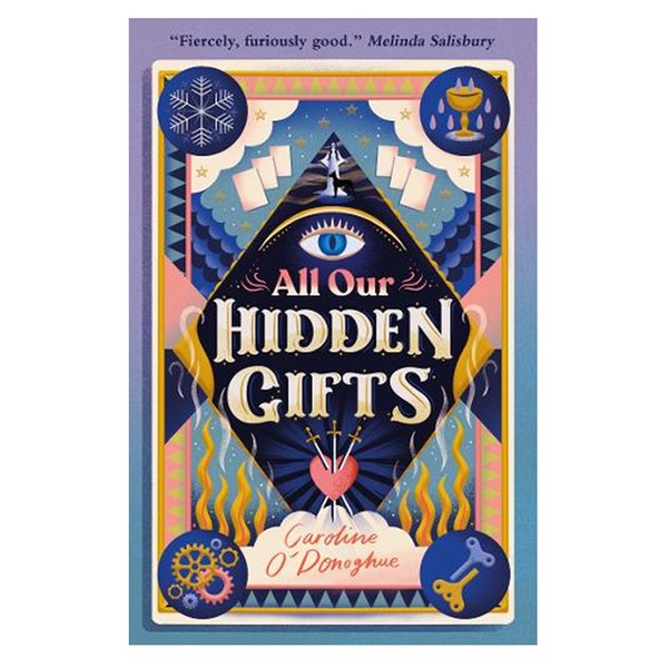 All Our Hidden Gifts from Caroline O'Donoghue