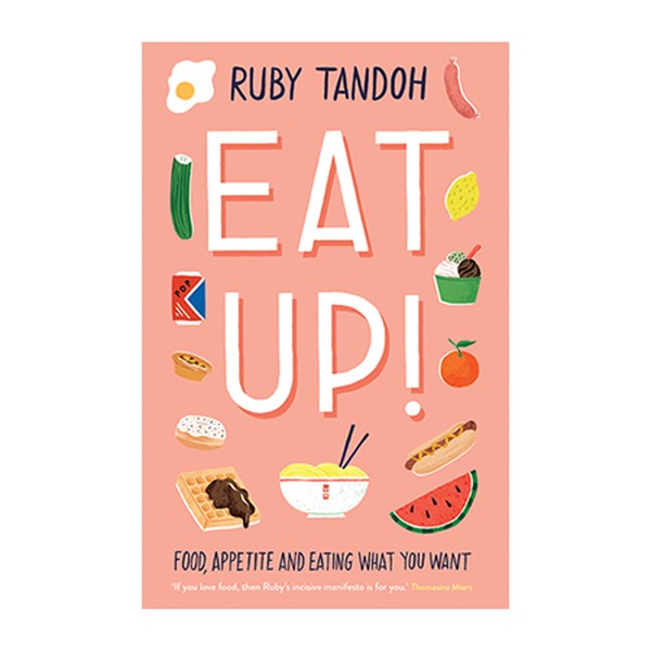 Eat Up: Food, Appetite and Eating What You Want from Amazon 