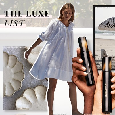 The Luxe List: July