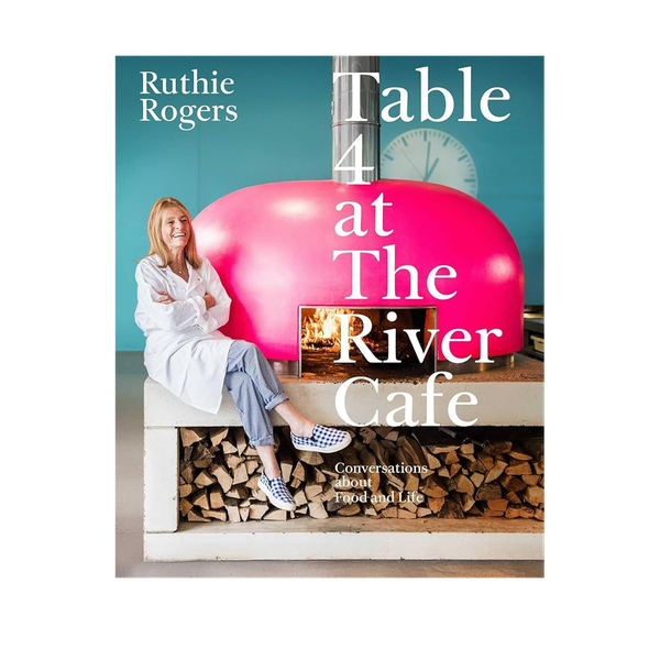 Table 4 At The River Cafe from Ruthie Rogers