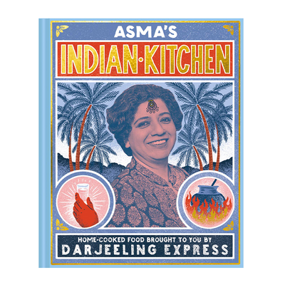 Asma’s Indian Kitchen from Darjeeling Express