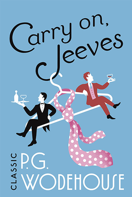 Carry On Jeeves from P.G Woodhouse