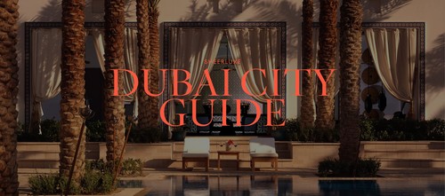 The SheerLuxe Dubai City Guide