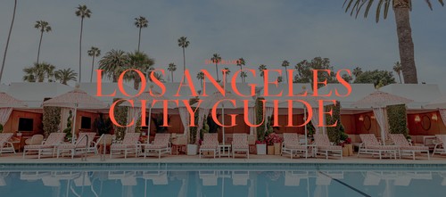 The SheerLuxe LA City Guide