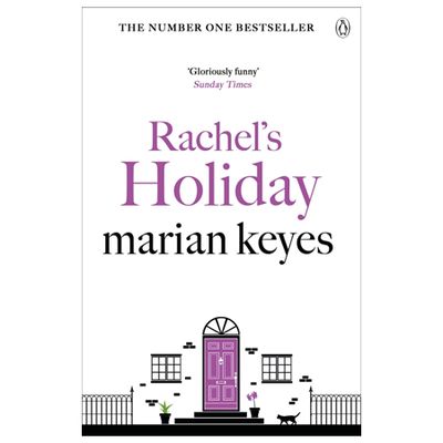 Rachel’s Holiday from Marian Keyes