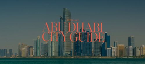 The SheerLuxe Abu Dhabi City Guide