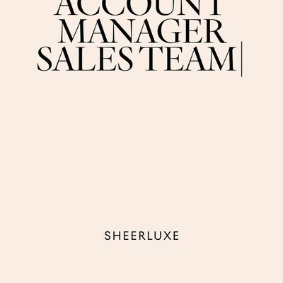SheerLuxe is hiring! As we continue to grow, we are seeking a dynamic & results-driven Account Manag