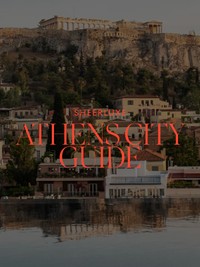 The SheerLuxe Athens City Guide