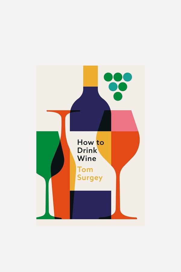 How To Drink Wine from Jeanine Basinger & Sam Wasson