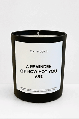 A Reminder of How Hot You Are Candle from Candlols