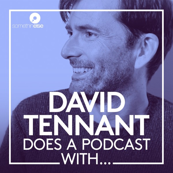 David Tennant Does a Podcast With…