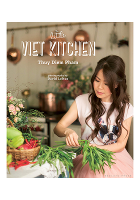 The Little Viet Kitchen from By Thuy Diem Pham