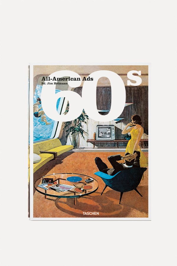 All-American Ads Of The 60s from Jim Heimann