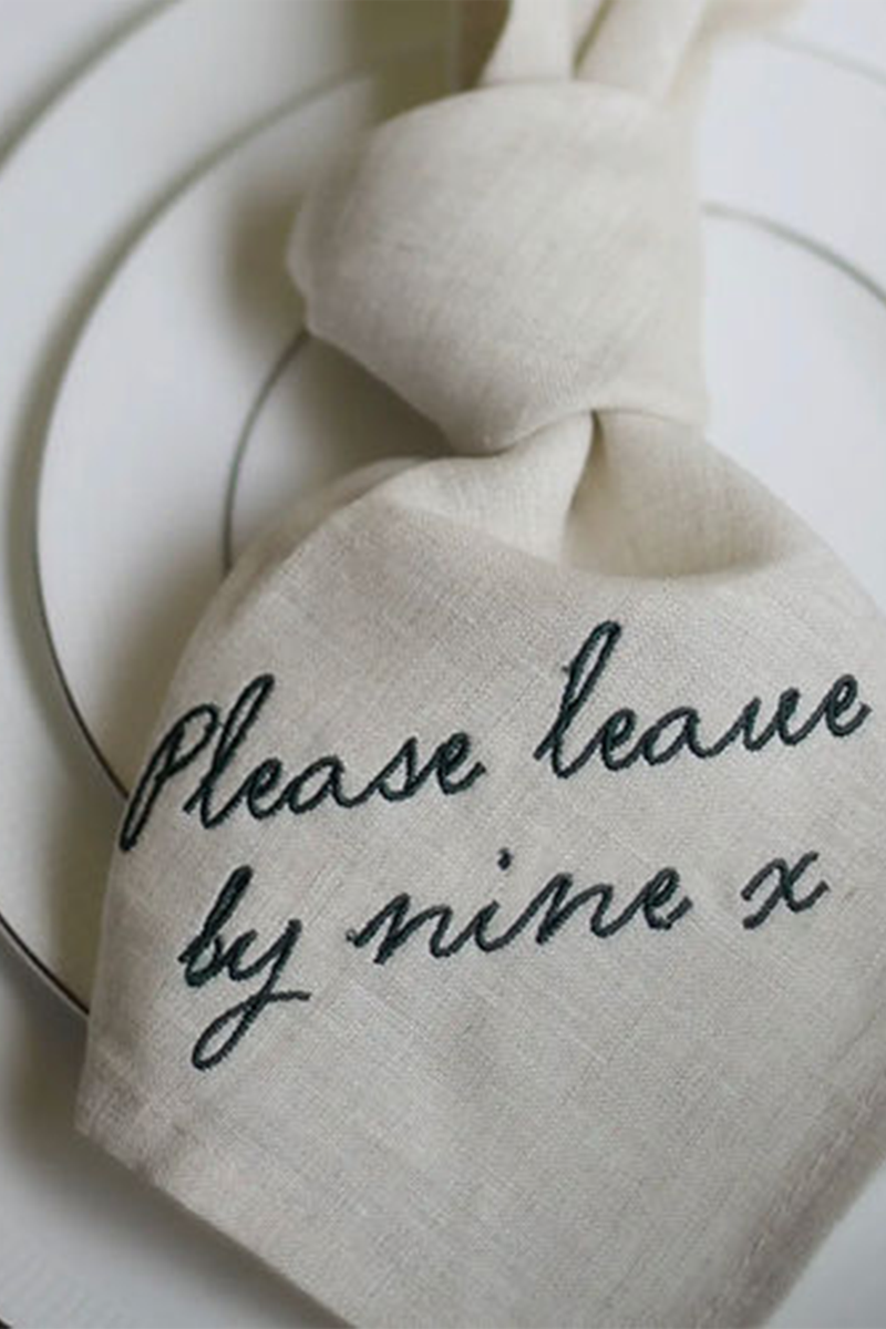 'Please Leave By Nine' Napkins from Domenica Marland