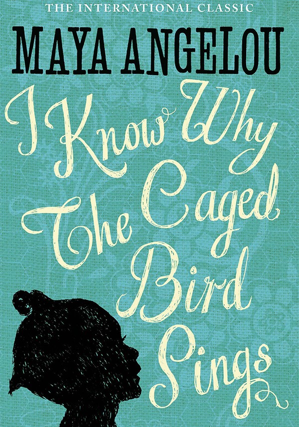 I Know Why The Caged Bird Sings from Maya Angelou 