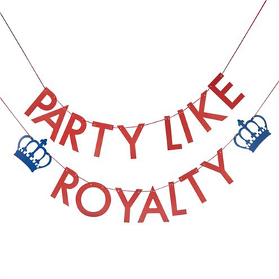 Party Like Royalty Banner from Party Delights