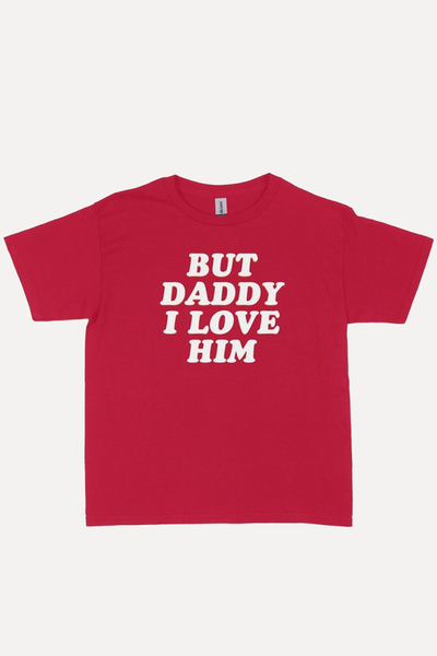 But Daddy I Love Him Baby Tee from Girl Gang