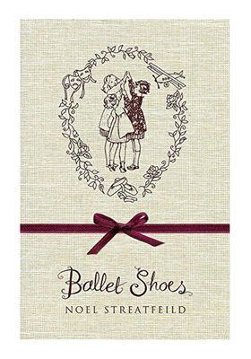 Ballet Shoes from Noel Streatfeild