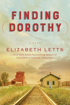 Finding Dorothy by Elizabeth Letts | Waterstones