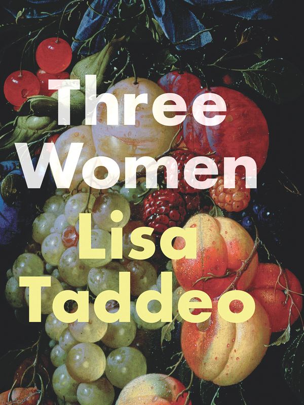 Book Review: Three Women by Lisa Taddeo