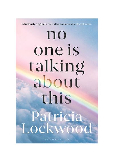 No One Is Talking About This from Patricia Lockwood