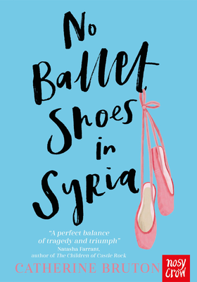 No Ballet Shoes In Syria from Catherine Bruton
