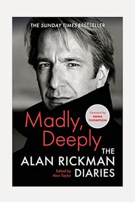 Madly, Deeply: The Alan Rickman Diaries from Alan Rickman