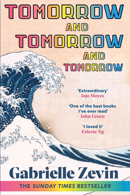 Tomorrow, And Tomorrow, And Tomorrow from Gabrielle Zevin
