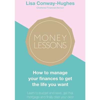 Money Lessons: How to manage your finances to get the life you want