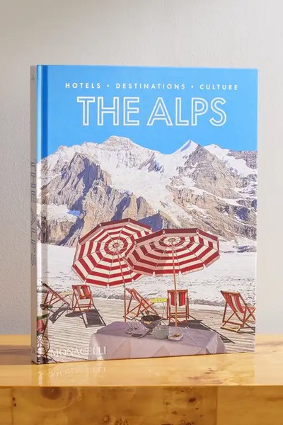 The Alps: Hotels, Destinations, Culture Hardcover Book from Phaidon 