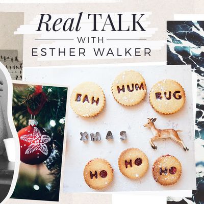 Esther Walker’s Real Talk: It’s My Christmas And I’ll Be Crazy If I Want To