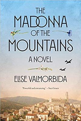 The Madonna Of The Mountains, Elise Valmorbida | Waterstones