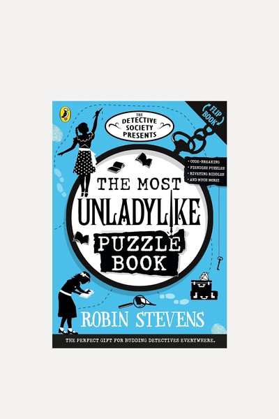 The Detective Society Presents: The Most Unladylike Puzzle Book from Robin Stevens