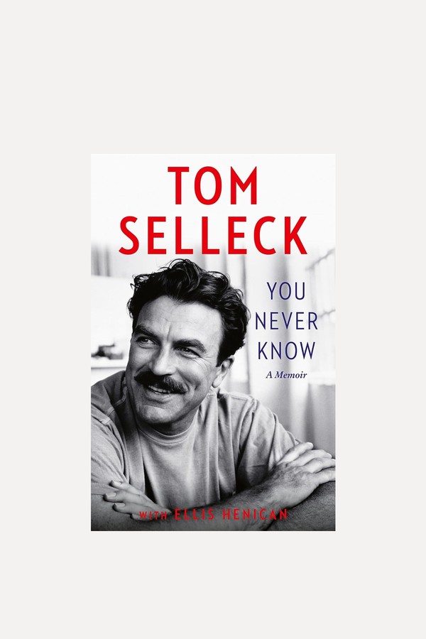 You Never Know from Tom Selleck
