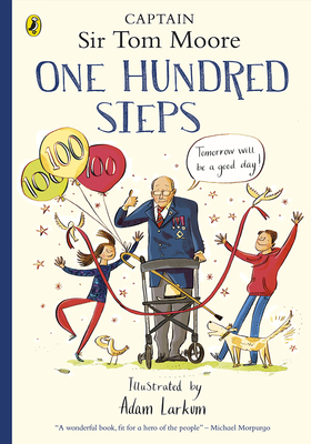 One Hundred Steps: The Story Of Captain Sir Tom Moore from Captain Tom Moore