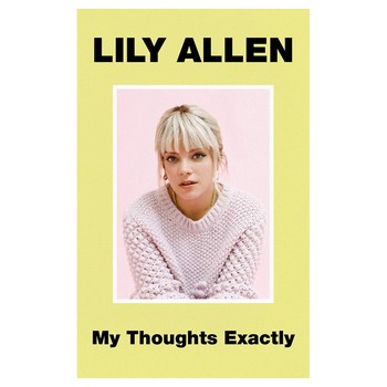 My Thoughts Exactly by Lily Allen