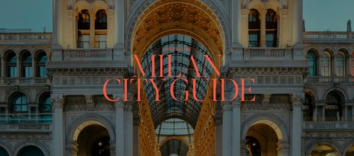 The SheerLuxe Milan City Guide