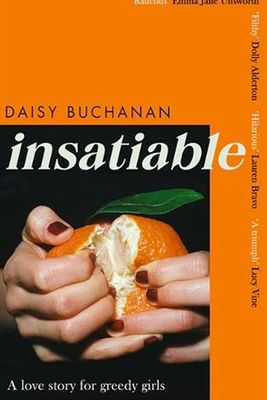 Insatiable from By Daisy Buchanan