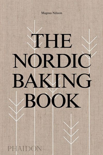 The Nordic Baking Book by Magnus Nilsson, £29.95