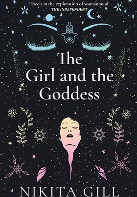 The Girl And The Goddes from By Nikkita Gill