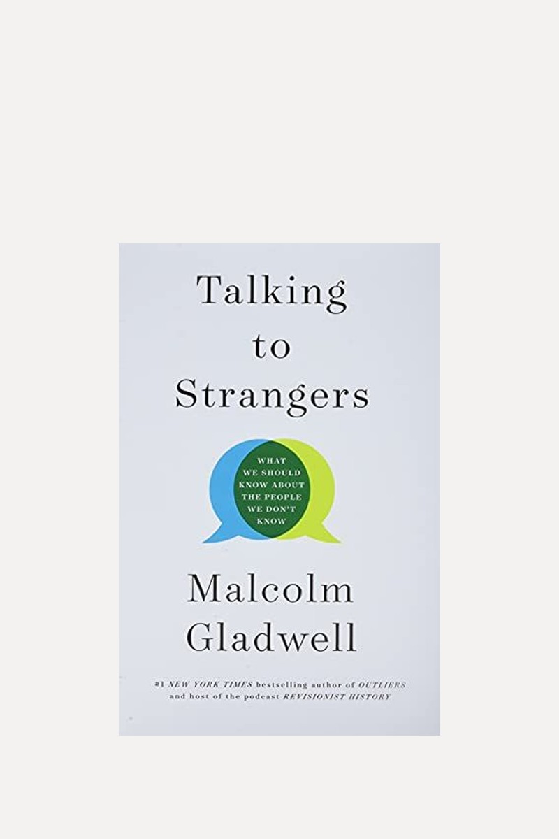 Talking To Strangers from Malcolm Gladwell