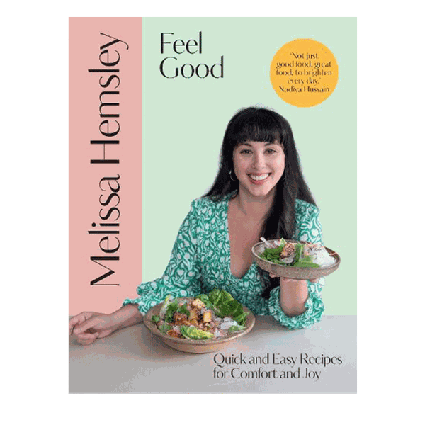 Feel Good Cookbook from Melissa Hemsley