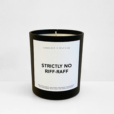 Strictly No Riff-Raff Candle from Bazaar