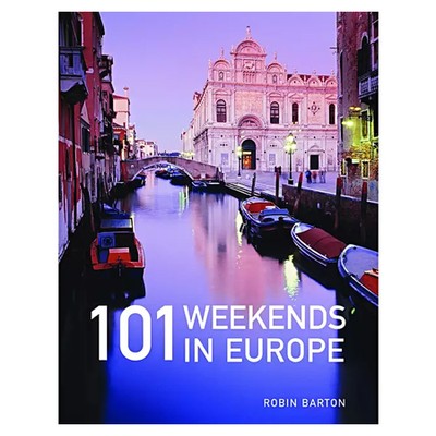 101 Weekends in Europe