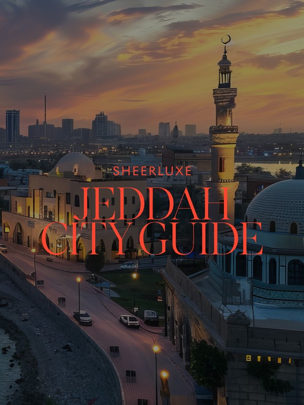 The SheerLuxe Jeddah City Guide